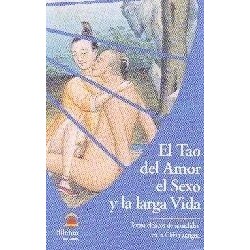 El Tao del Amor, el Sexo y la Larga Vida