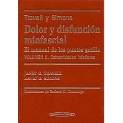 Dolor y Disfunción Miofascial. Vol. II Extremidades Inferiores