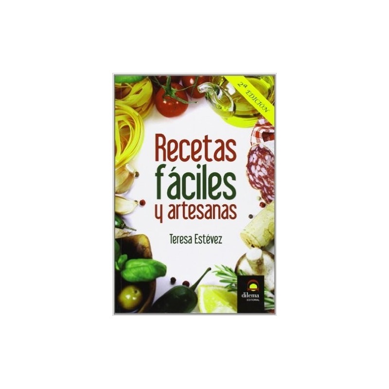 Recetas fáciles y artesanas Tomo 1 Recetas fáciles y artesanas Tomo 1