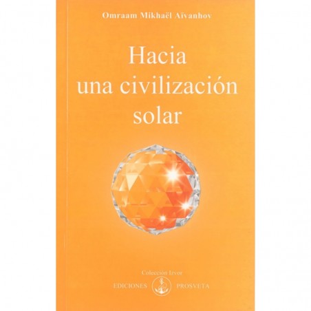 Hacia una civilización solar