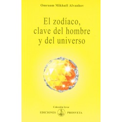 El zodíaco, clave del hombre y del universo