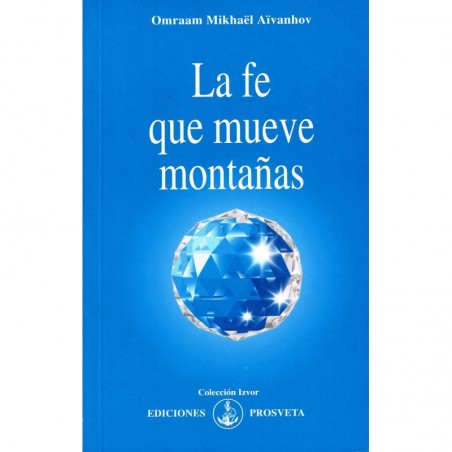 La fe que mueve montañas
