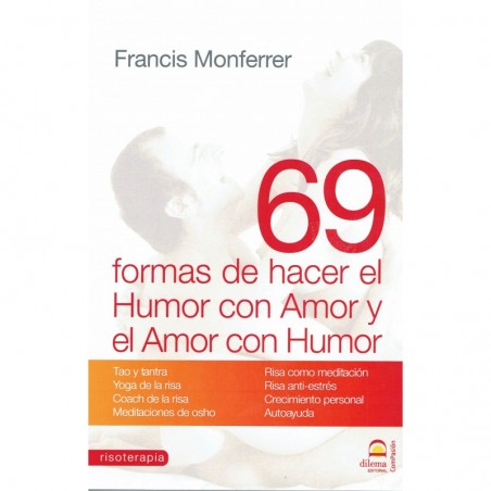 69 formas de hacer el humor con amor y el amor con humor