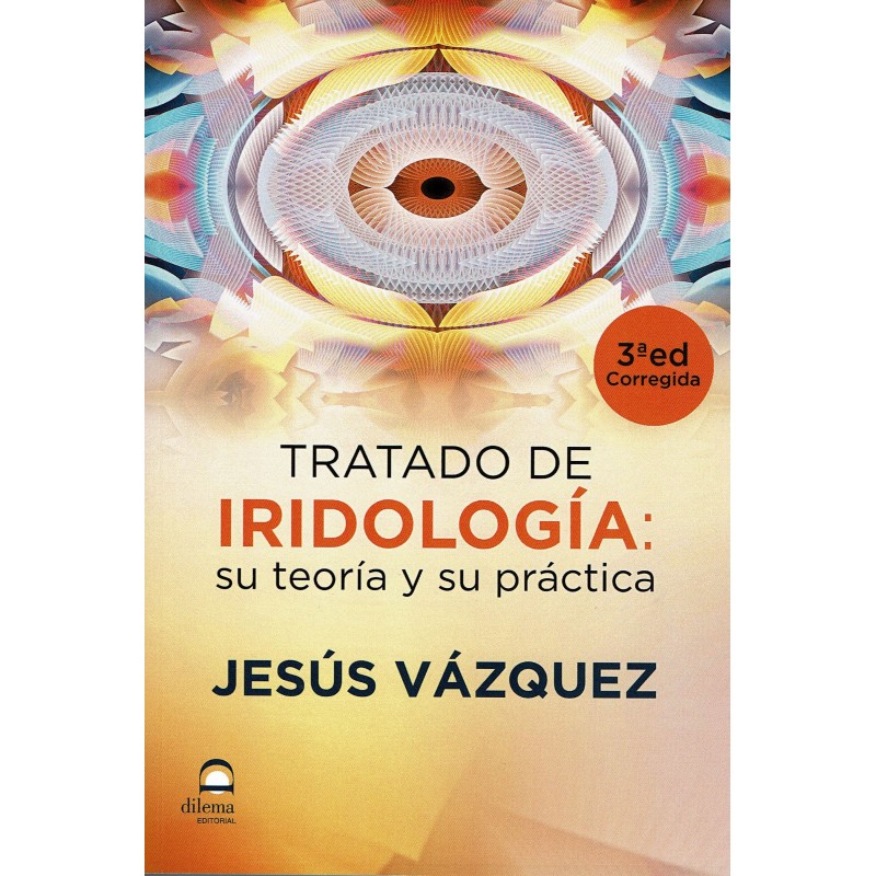 Tratado de iridología: su teoría y su práctica