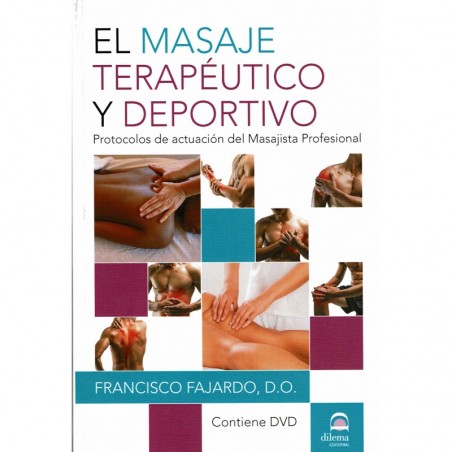 El masaje terapéutico y deportivo +DVD