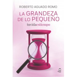 La grandeza de lo pequeño